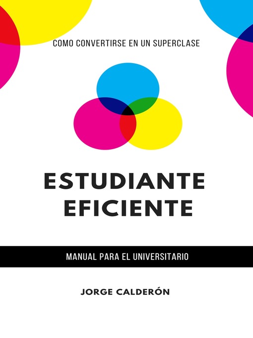 Title details for Estudiante Eficiente (Manual para el universitario) by Jorge Calderón - Available